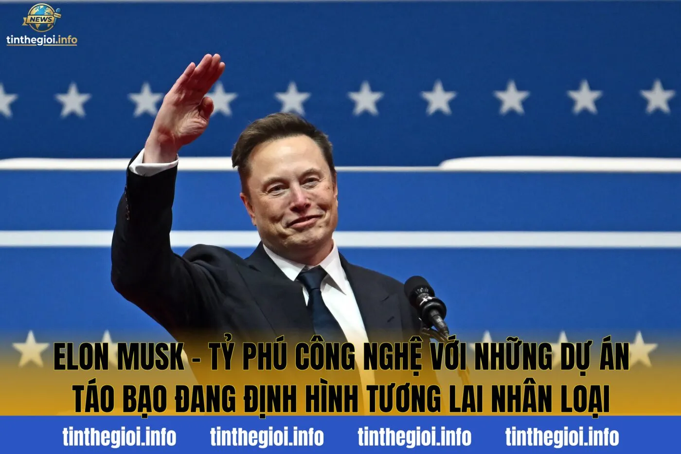 Elon Musk – Tỷ phú công nghệ với những dự án táo bạo đang định hình tương lai nhân loại